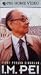 VHS : I. M. Pei: First Person Singular