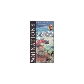 500 Nations 6: Removal [VHS]