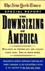 Downsizing of America, The