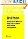 Brownian Motion and Stochastic Calculus (Graduate Texts in Mathematics)