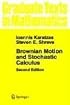 Brownian Motion and Stochastic Calculus (Graduate Texts in Mathematics)