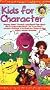 Kids for Character [VHS]