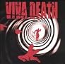 Viva Death Viva Death