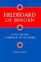 Hildegard of Bingen: Mystic, Healer, Companion of the Angels