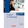 Short Course Series - Aktuelle Ausgabe: B1-B2 - English for Meetings: Kursbuch mit CD: Englisch im Beruf