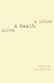 Love & Death {amp}amp; Love