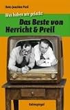 Was haben wir gelacht: Das Beste von Herricht & Preil - Hans J Preil