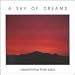 A Sky of Dreams
