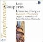 Louis Couperin: Complete Organ Works - Davitt Moroney