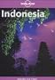 Indonesia (Lonely Planet Indonesia: Travel Survival Kit)