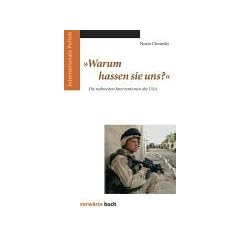 Warum hassen Sie uns?: Die weltweiten Interventionen der USA