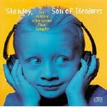 Stanley, Son of Theodore: Yet Another Alternative Music Sampler Contains Previously by Senseless Things, Big Audio Dynamite II, The Shamen, Manic Street Preachers, and Sun-60