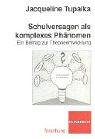 Schulversagen als komplexes Ph�nomen