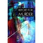 Report for Murder