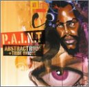 Abstract Rude & Tribe Unique - P. A. I. N. T. - Zortam Music