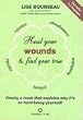 Heal Your Wounds...