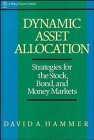 Dynamic Asset Allocation: Strategies for the 