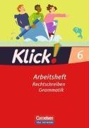 Cornelsen: CV-VWV Klick! Deutsch - &Ouml;stliche Bundesl&auml;nder und Berlin: 6. Schuljahr - Rechtschreiben und Grammatik: Arbeitsheft mit L&ouml;sungen