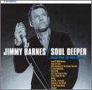 Jimmy Barnes - Soul Deeper... Songs From the Deep South - Zortam Music