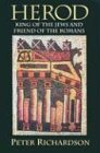 Herod: King of the Jews and Friend of the Romans (Studies on Personalities of the New Testament)