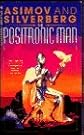 The Positronic Man