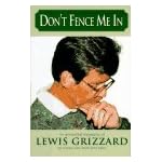 Don't Fence Me in: An Anecdotal Biography of Lewis Grizzard book cover