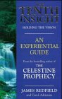 The Tenth Insight: Holding the Vision (Celestine Prophecy)