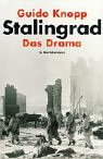 Stalingrad - Das Drama - Das Buch zur gro&szlig;en ZDF-Serie - Guido Knopp, Rudolf G&uuml;ltner