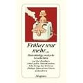 Fr�her war mehr...: Hinterh�ltige erotische Geschichten