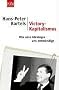 Victory-Kapitalismus. Wie eine Ideologie uns entm�ndigt