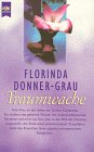 Produkt-Bild: Traumwache. Eine Frau geht den Weg der Yaqui- Schamanen.