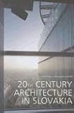 20th Century Architecture in Slovakia