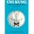 Chi Kung: Health and Martial Arts