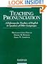 Teaching Pronunciation: A Reference for Teachers of English to Speakers of Other Languages