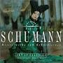 Schumann: Piano Concerto in A minor / Symphony 3 "Rhenish" / Kinderszenen / Davidsbundlertanze / Dichterliebe / Fantasiestucke / String Quartet in A