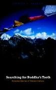 Searching for Buddha's Tooth: Personal Stories of Tibetan Culture