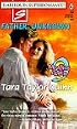 Father, Unknown: 9 Months Later (Harlequin Superromance No. 784)