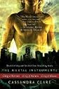 The Mortal Instruments: City of Bones; City of Ashes; City of Glass [Paperback]