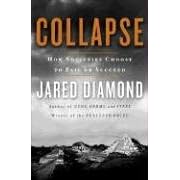 Collapse. How Societies Choose to Fail or Succeed (Viking) (Gebundene Ausgabe)