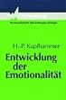 Entwicklung der Emotionalit�t