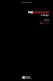 The Holocaust: A Reader (Contemporary Debates in Philosophy)