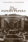 The Paper's Papers: A Reporter's Journeys Through the Archives of The New York Times