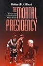 The Mortal Presidency...