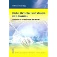 Recht, Wirtschaft und Steuern im E- Business. Handbuch f�r... by  K. Jan Schiffer and Michael von Schubert