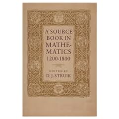 A Source Book in Mathematics, 1200-1800