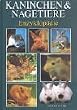 Kaninchen und Nagetiere. Enzyklop�die