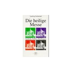 Die heilige Messe