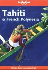 City Travel Guides Discounted  Books : Lonely Planet Tahiti and French Polynesia