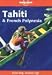 Lonely Planet Tahiti and French Polynesia by Robert F. Kay