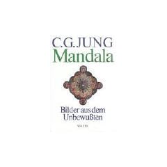 Mandala. Bilder aus dem Unbewu�ten